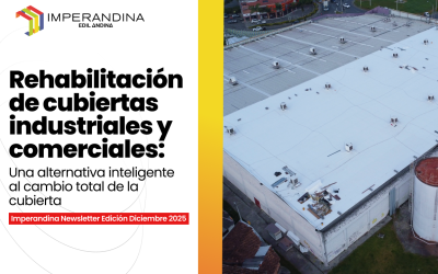 Rehabilitación de cubiertas industriales y comerciales: una alternativa inteligente al cambio total de la cubierta
