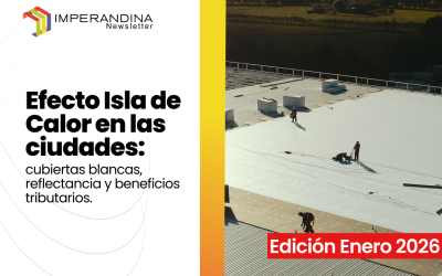 Efecto Isla de Calor en las ciudades: cubiertas blancas, reflectancia y beneficios tributarios.