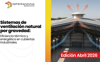 Sistemas de ventilación natural por gravedad: Eficiencia térmica y energética en cubiertas industriales